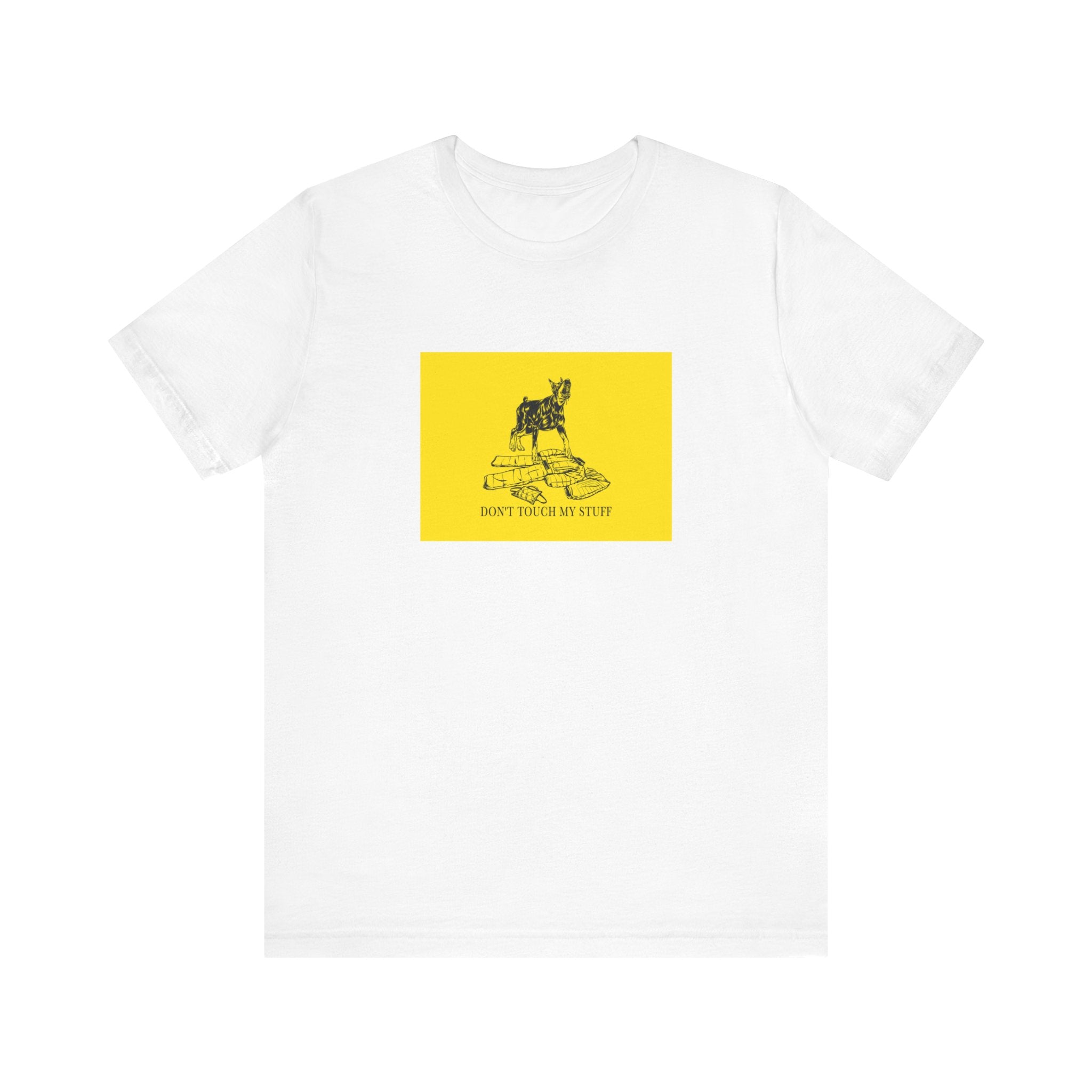 Doberman - Don't Touch My Stuff - Unisex T-shirt