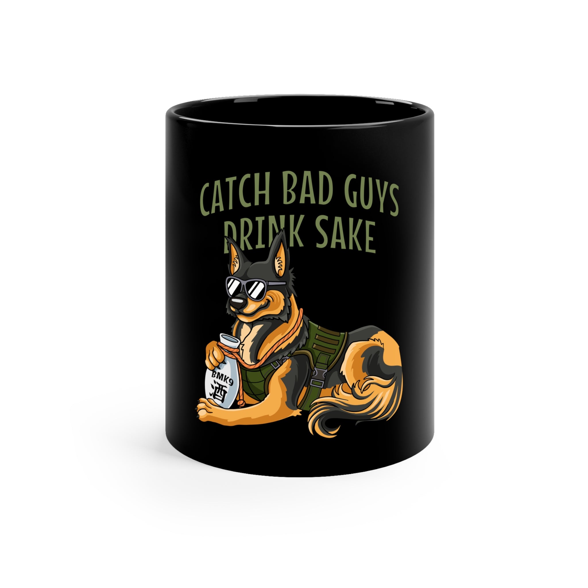 Catch Bad Guys, Drink Sake - 11oz Black Mug