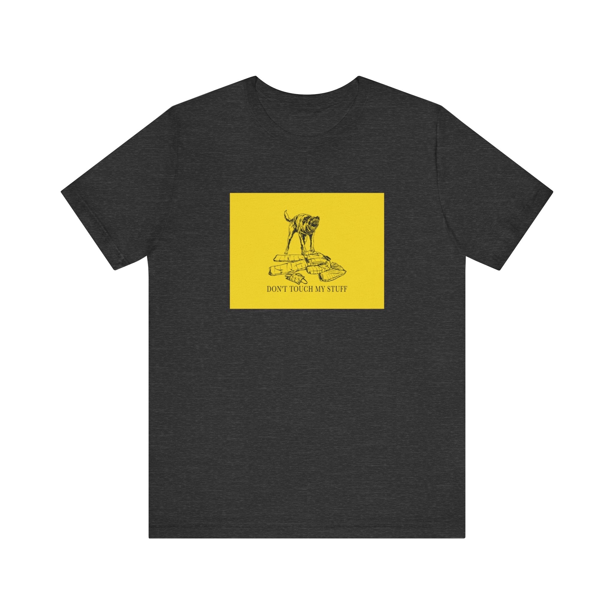 Malinois - Don't Touch My Stuff - Unisex T-Shirt